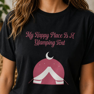 Camiseta Mi lugar feliz es un diseño de tienda de glamping