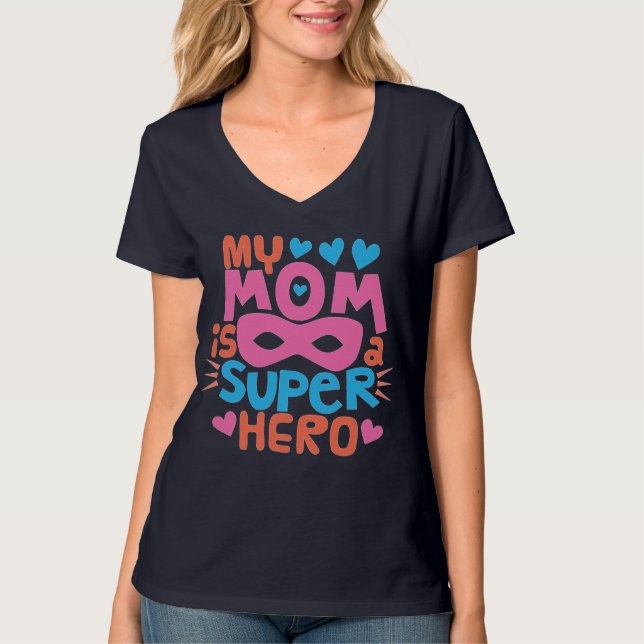 Camiseta MI MADRE ES UN HÉROE SUPER | Te Amo MAMÁ (Anverso)