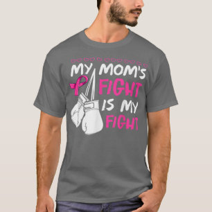 Camiseta Mi Madre Lucha Es Conciencia Sobre El Cáncer De Ma