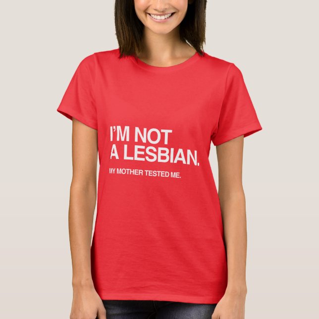 CAMISETA MI MADRE ME PROBÓ LESBIANO (Anverso)