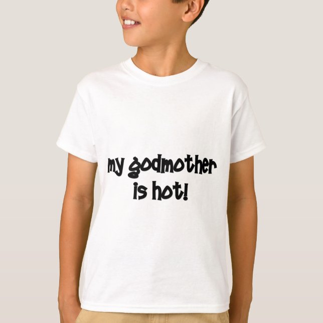 Camiseta ¡Mi madrina es caliente! (Anverso)