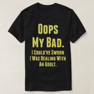 Camiseta Mi Mal. Podría haber jurado que estaba tratando co