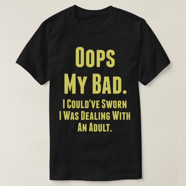 Camiseta Mi Mal. Podría haber jurado que estaba tratando co (Diseño del anverso)