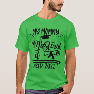 Camiseta Mi mamá dominó MSED 2022 Master Graduation B