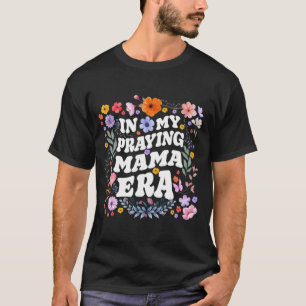 Camiseta Mi mamá era cristiana Jesús mamá mamá mamá mamá ma