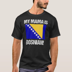 Camiseta Mi mamá es el diseño de la bandera bosnia de Bosni