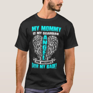 Camiseta Mi Mamá Es Mi Ángel De Guardia Que Vigila Sobre Mi