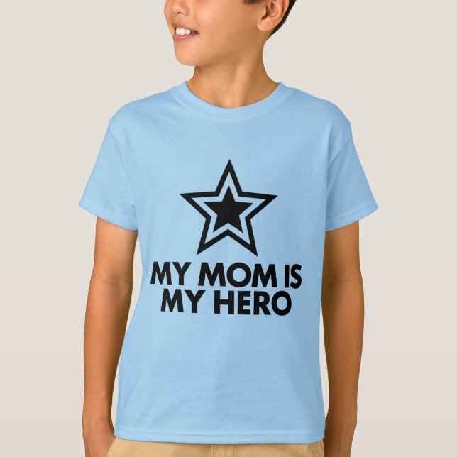 Camiseta Mi Mamá Es Mi Héroe (Anverso)