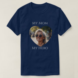 Camiseta Mi mamá (es) Mi héroe - Foto para adultos