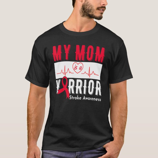 Camiseta Mi Mamá Es Un Guerrero Que Toma Conciencia De Stro (Anverso)