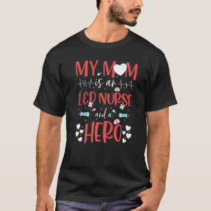 Camiseta Mi mamá es una enfermera de L&D y una heroína Día