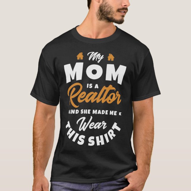 Camiseta Mi mamá es una inmobiliaria y agente inmobiliario (Anverso)