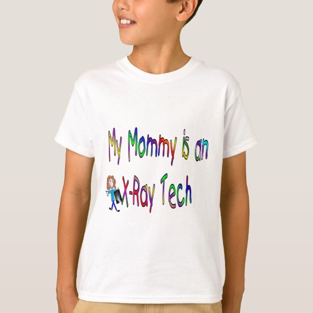 Camiseta Mi mamá es una tecnología de la radiografía (Anverso)