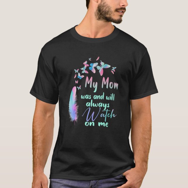 Camiseta Mi Mamá Estaba Y Siempre Me Vigilará, Perdiendo Mi (Anverso)