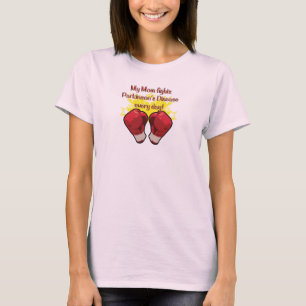 Camiseta ¡Mi mamá lucha contra la PD todos los días!