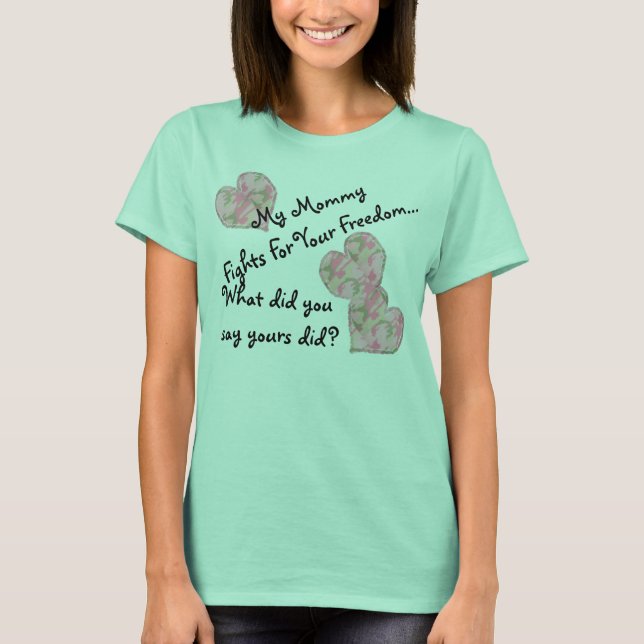 Camiseta Mi mamá lucha por tu libertad (Anverso)