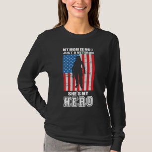 Camiseta Mi mamá no es solamente una veterana, es mi heroín