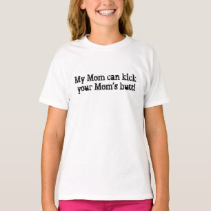 Camiseta ¡Mi mamá puede golpear el extremo de su mamá co