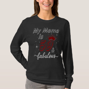 Camiseta Mi mamá tiene 59 años y fabulosa madre de cumpleañ