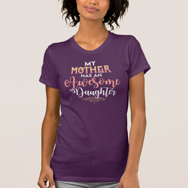 Camiseta Mi Mamá Tiene Una Magnífica Tipografía Hija (Anverso)