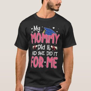 Camiseta Mi Mami Lo Hizo Y Ella Lo Hizo Graduando A Mamá Pr