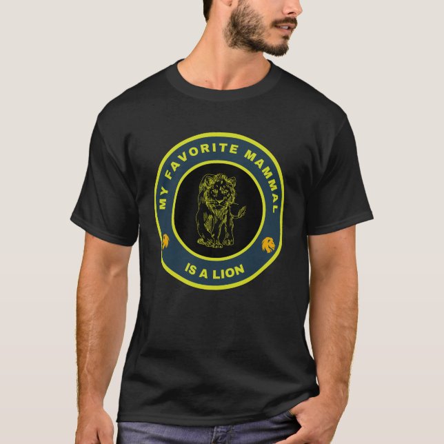 Camiseta Mi mamífero favorito es un león (Anverso)
