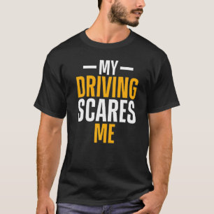 Camiseta Mi manejo me asusta el conductor de coche de carre