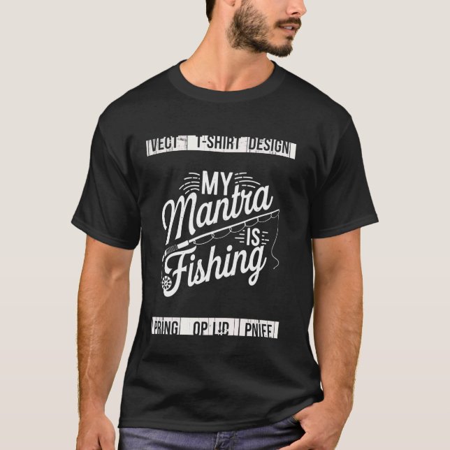 Camiseta Mi mantra es la pesca (Anverso)