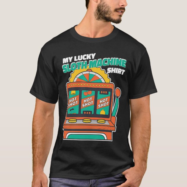 Camiseta Mi máquina de apuestas con eslóganes afortunados (Anverso)