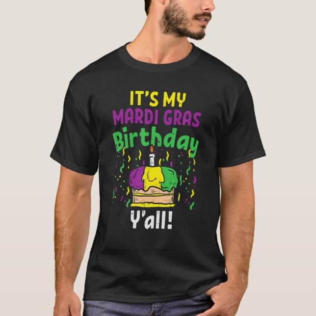 Camiseta Mi Mardi Gras Cumpleaños Y'All King Cake Fiesta Ca (Anverso)
