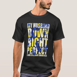 Camiseta Mi marido boca abajo Síndrome de Down Perfecto T21
