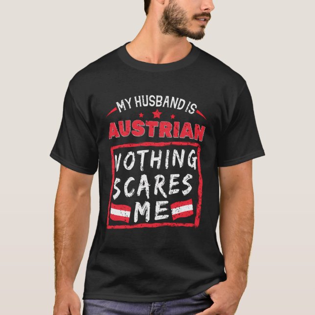 Camiseta Mi marido es austriaco, nada me asusta, Austria. (Anverso)