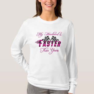 Camiseta Mi marido es más rápido que el suyo