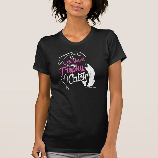 Camiseta Mi marido es mi captura del trofeo (Anverso)
