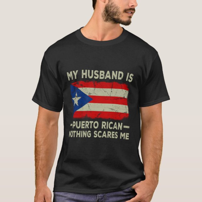 Camiseta Mi marido es puertorriqueño, nada me asusta (Anverso)