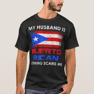 Camiseta Mi marido es puertorriqueño, nada me asusta Husba