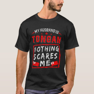 Camiseta Mi marido es Tongan, nada me asusta.