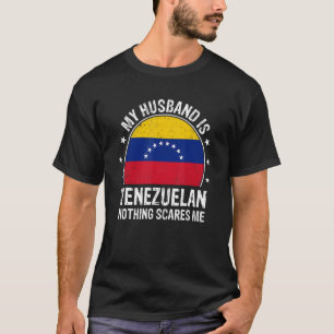 Camiseta Mi marido es venezolano, nada me asusta a venezola