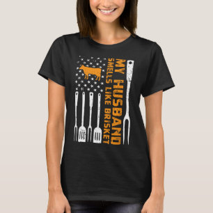 Camiseta Mi marido huele como Brisket Smoat Meat Byrbec