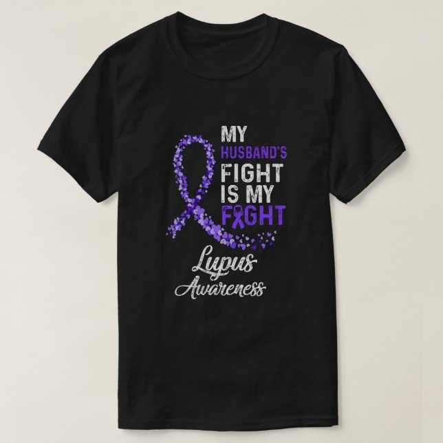 Camiseta Mi Marido Lucha Es Mi Lucha Por El Cáncer De Lupus (Diseño del anverso)