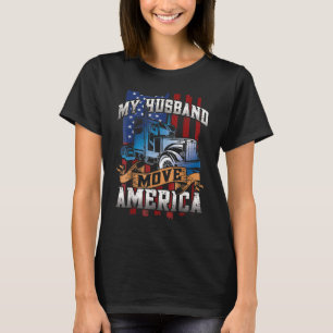 Camiseta Mi marido mueve camionero de camiones semi de Esta