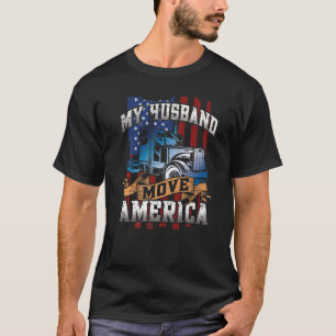 Camiseta Mi marido mueve un camión de conductores de camion