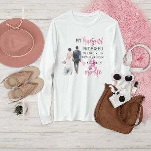 Camiseta Mi marido prometió amarme el cáncer de mama rosado