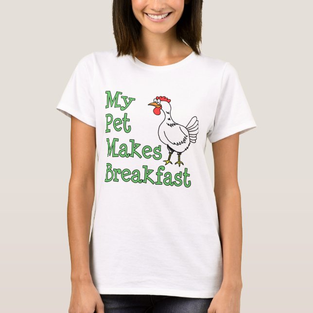 Camiseta Mi mascota hace el desayuno (Anverso)