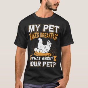 Camiseta Mi Mascota Prepara el Desayuno Qué Pasa con Tu Pol
