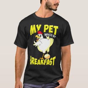 Camiseta Mi Mascota Prepara Mi Desayuno - Pollo