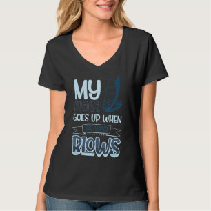 Camiseta Mi Mastre Se Levanta Cuando El Viento Sale Windsur