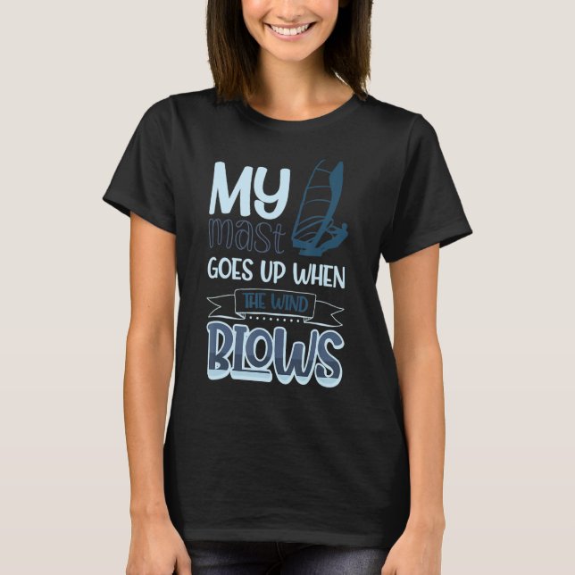 Camiseta Mi Mastre Se Levanta Cuando El Viento Sale Windsur (Anverso)