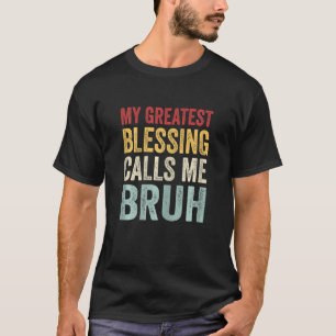 Camiseta Mi mayor bendición me llama Bruh Grandpar