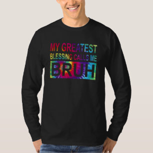 Camiseta Mi Mayor Bendición Me Llama Bruh Tie Dye Mom
